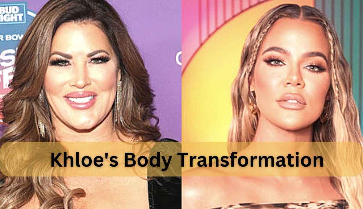 Khloe's Body Transformation
