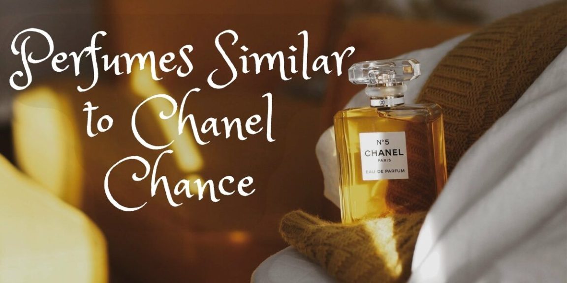 Fragrance Twins Unveiling the 4 Best Alternatives to Chanel Chance