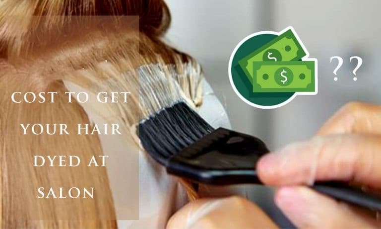 Cost to Dye Your Hair at the Salon